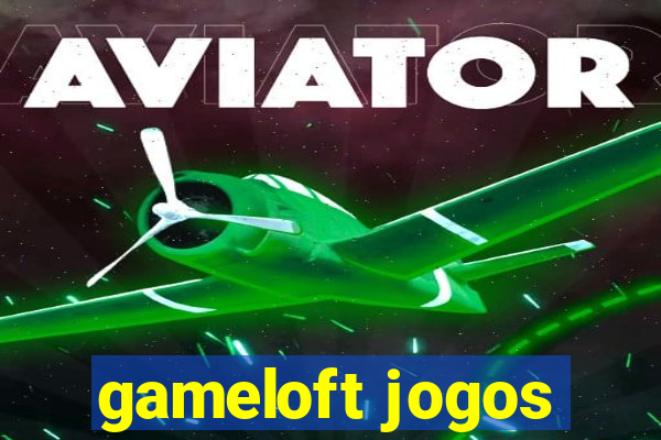 gameloft jogos